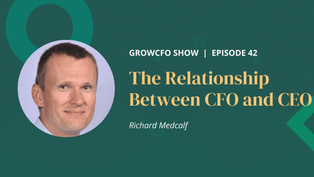 Kevin Appleby and Richard Medcalf founder and CEO of Xquadrant discuss the relationship between CFO and CEO on the GrowCFO Show