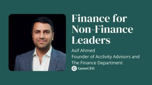 Asif Ahmed from The Finance Department discusses finance for non-finance leaders with Kevin Appleby on The GrowCFO Show